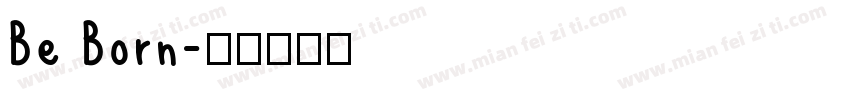 Be Born字体转换
